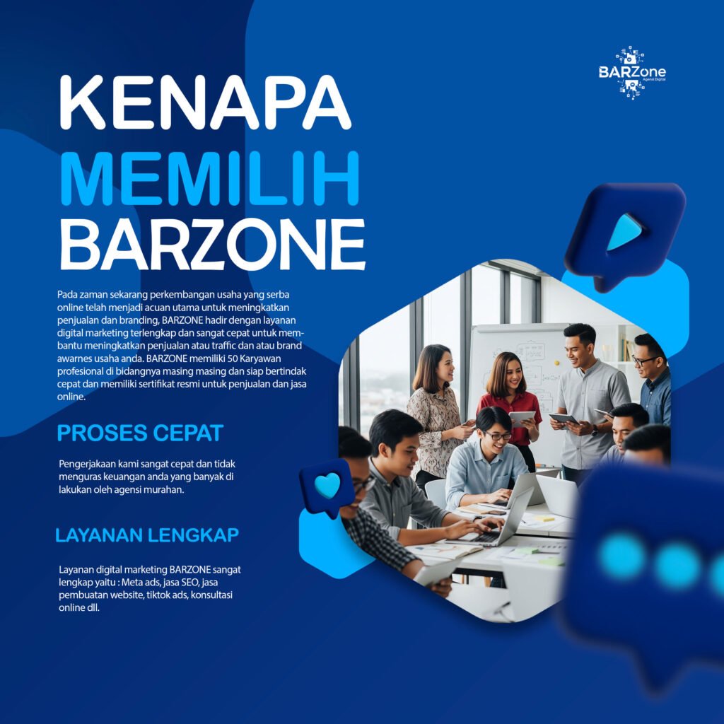 mengapa memilih barzone digital agensi terlengkap